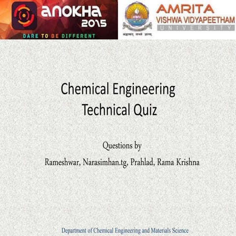 Chemical Engineering Tech Quiz-Prelims