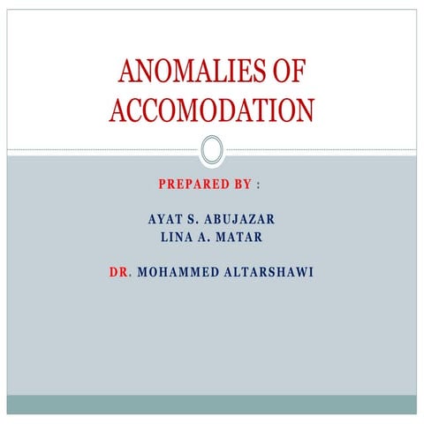 Anomalies of accomodation ‫‬