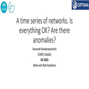 A time series of networks. Is everything OK? Are there anomalies?