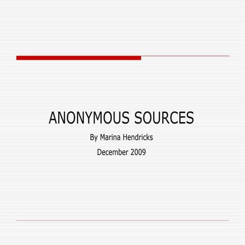 Anonymous sources