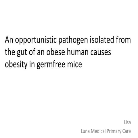 An opportunistic pathogen isolated from the gut of