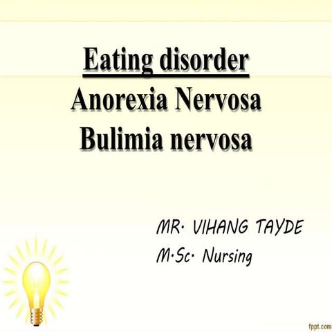 Eating disorders ( Anorexia nervosa and Bulimia nervosa) | PDF