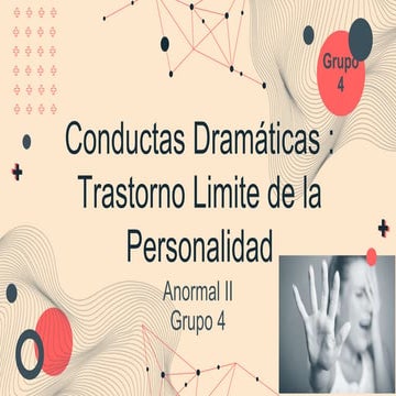 Conductas dramáticas: Trastorno Limite de la Personalidad | PPTX