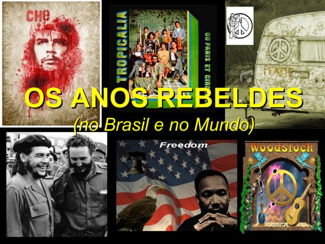 Anos rebeldes 1960 e 1970