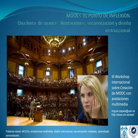 MOOCs. EL PUNTO DE INFLEXIÓN. Una línea  de avance : Anotaciones , secuenciac...