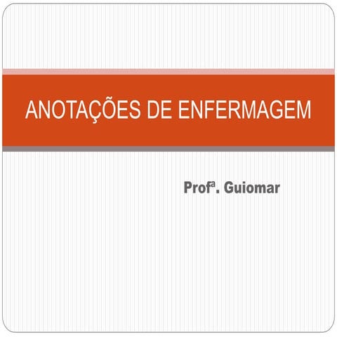 Anotaçoes de enfermagem