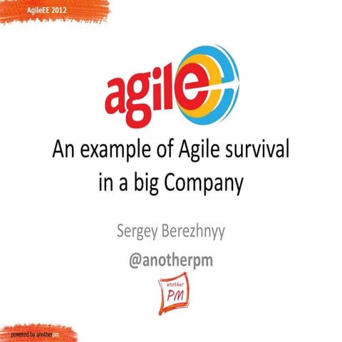 Anotherpm an example of agile survival