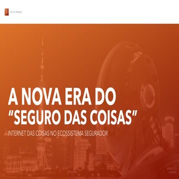 A nova era do Seguro das Coisas
