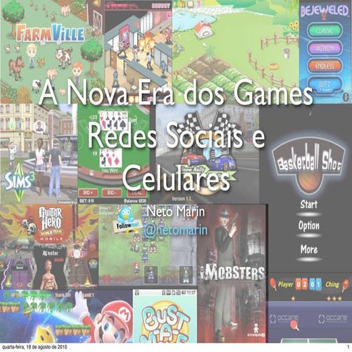 A nova era dos games: Redes Sociais e Celulares
