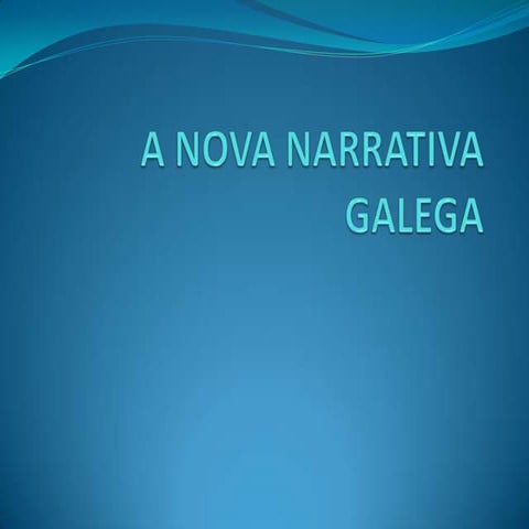 A nova narrativa galega