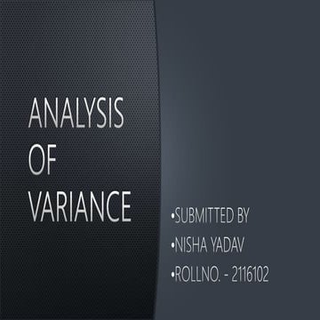 anova ppt by nisha yadav 2116102.pptx