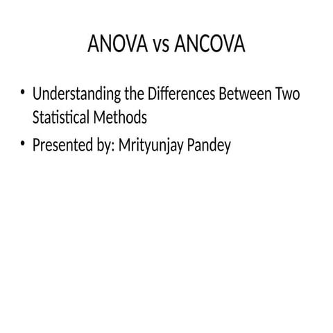 ANOVA_vs_ANnnnnnnnnnnnnnnnnnnnnnnnnnnCOVA_with_Charts_Tables.pptx