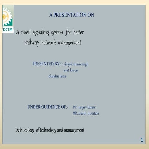 A novel signaling system for better railway network management