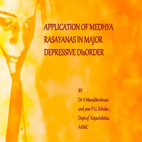Major Depressive Disorder: Application of Medhya Rasayanas in Major ...