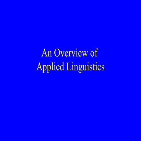 An overview of applied linguistics with defintion