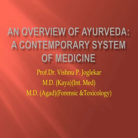 An overview of ayurveda