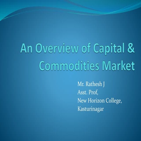 An overview of capital & Commodities Market