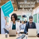 An Overview of Communicate And Work In Health Community Services