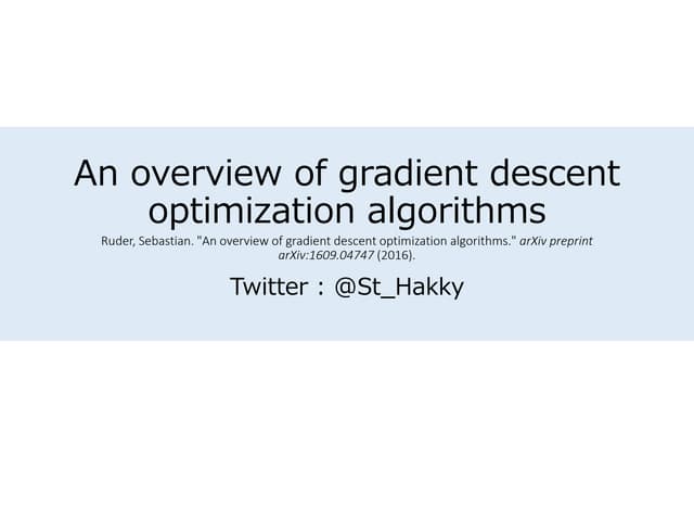 An overview of gradient descent optimization algorithms | PPTX ...