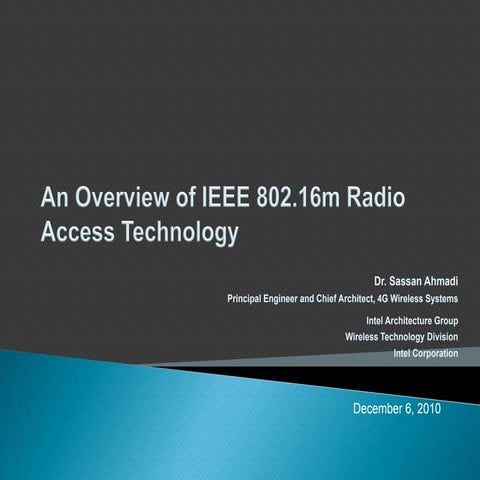 An Overview of IEEE 802.16m Radio Access Technology Globecom 2010