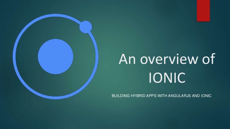 An overview of Ionic