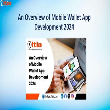 An Overview of Mobile Wallet App Development 2024