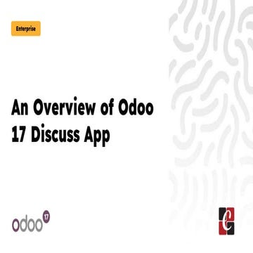 An Overview of the Odoo 17 Discuss App.pptx