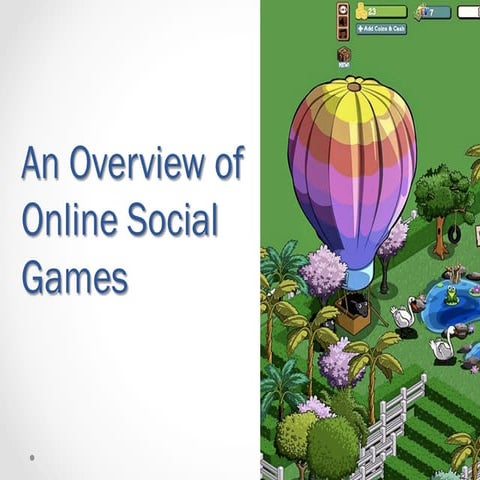 An overview of online social games