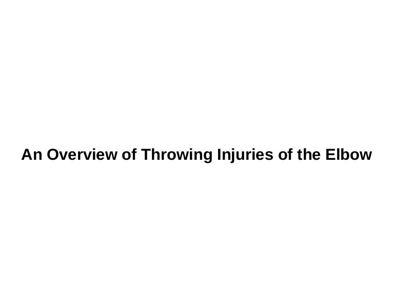 An overview of throwing injuries of the elbow