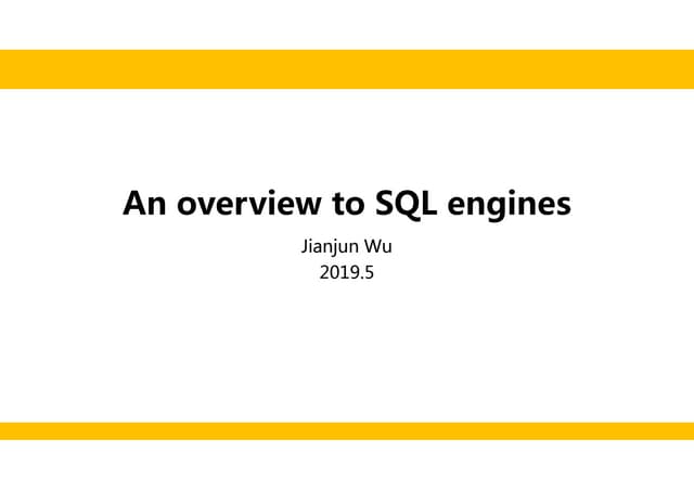 An overview to sql engines