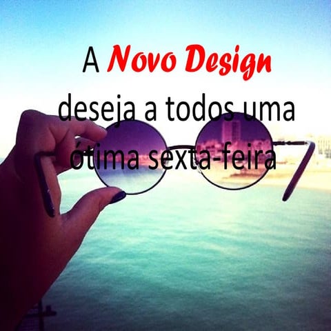 A novo design deseja a todos uma ótima