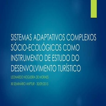 Sistemas Adaptativos Complexos Sócio-Ecológicos como Instrumento de Estudo do Desenvolvimento Turístico