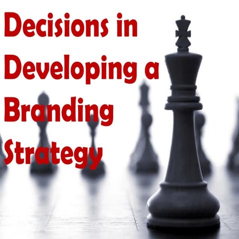 What are the important brand architecture decisions in developing a branding ...