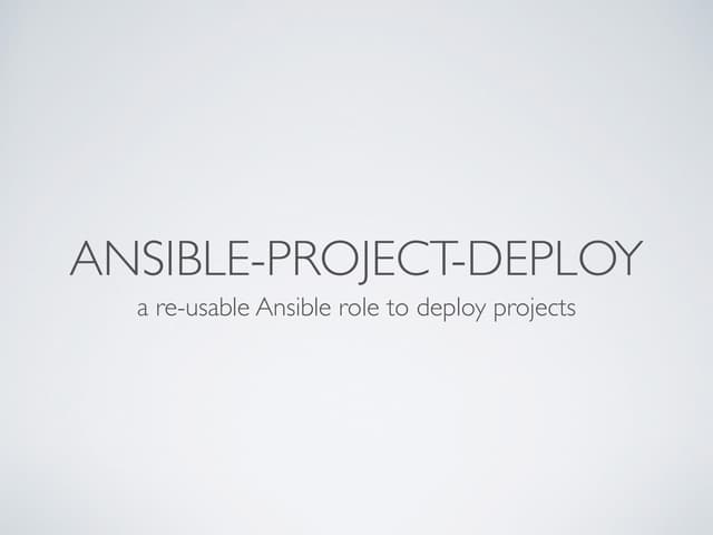 Ansible project-deploy (NomadPHP lightning talk)