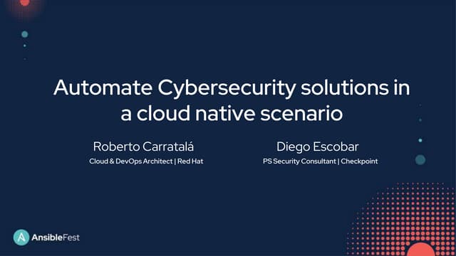 AnsibleFest 2020 - Automate cybersecurity solutions in a cloud native scenario