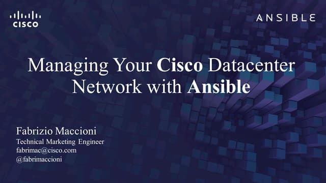 AnsibleFest London 2016 - managing your cisco datacenter network with ansible