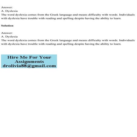 AnswerA. DyslexiaThe word dyslexia comes from the Greek languag.pdf
