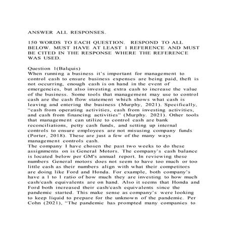 Answer all responses.150 words to each question.  respond to a