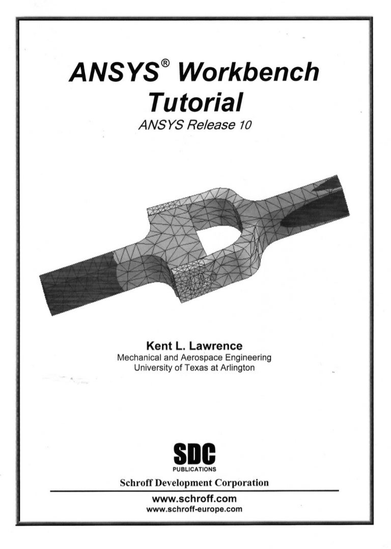 ansys tutorial release 10 Ansys tutorial 10 by kent l. Lawrence.