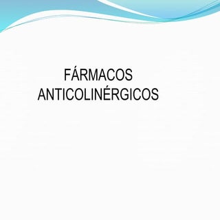 Antagonistas colinergicos