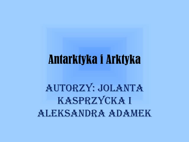 Antarktyda i arktyka | PPTX