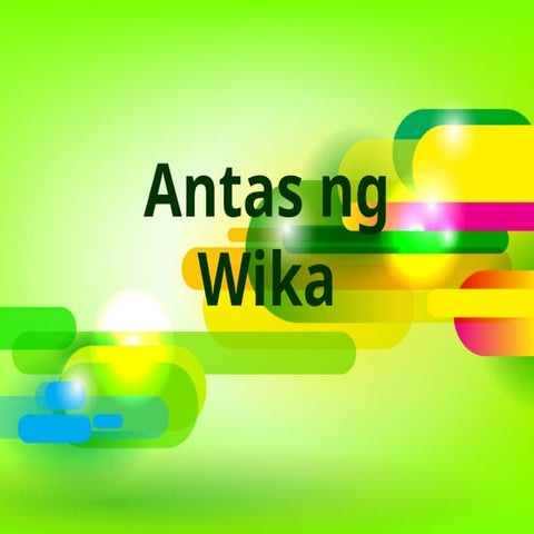 antas-ng-wika-ppt sa mga Junior High.pptx