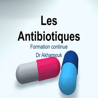Les Antibiotiques , Conduite a teni...