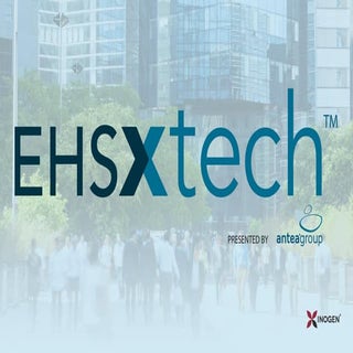 EHSxTech Overview