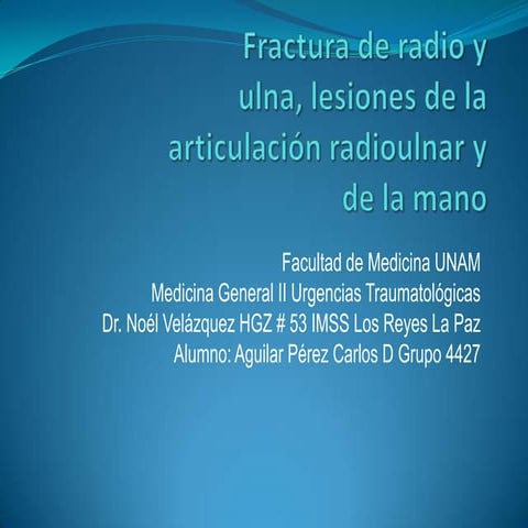 Antebrazo,codo y mano expo ortopedia 4427 ok | PPTX