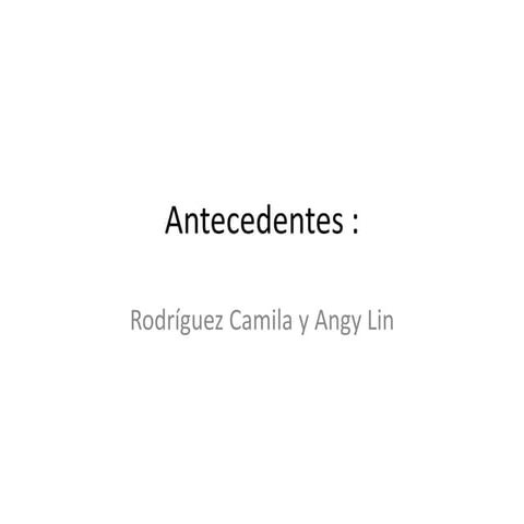 Antecedentes 