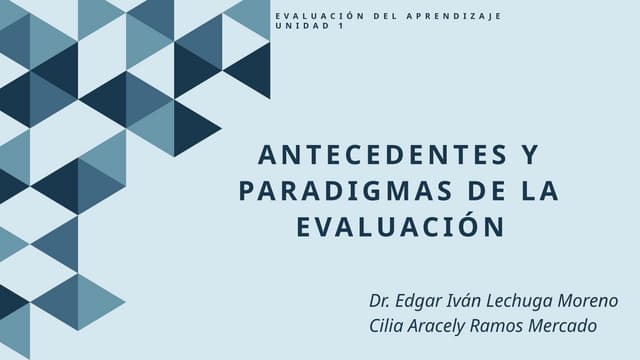 ANTECEDENTES Y PARADIGMAS DE LA EVALUACIÓN