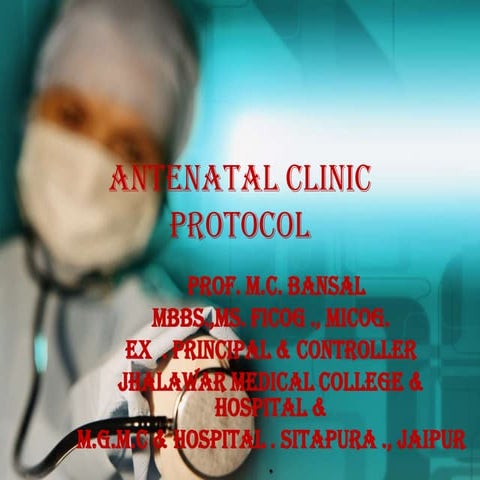 Ante natal  clinic - protocol