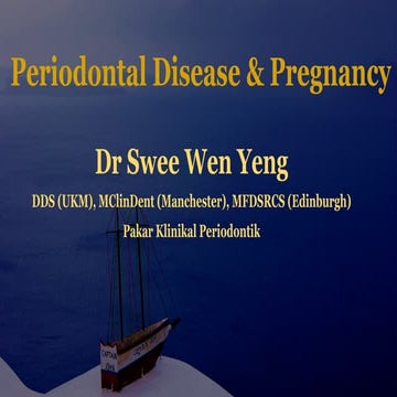 Periodontal Disease and Oral Health during Pregnancy