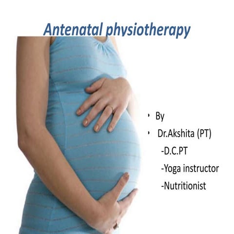 Antenatal physiotherapy